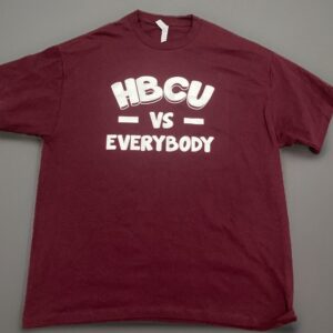 HBCU vs EVERYBODY Tee Shirt