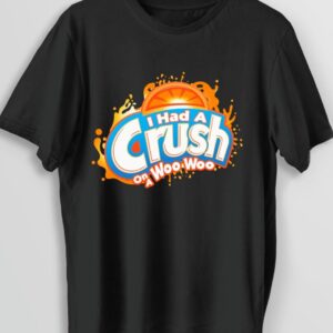 Woo Woo Crush Tee shirt